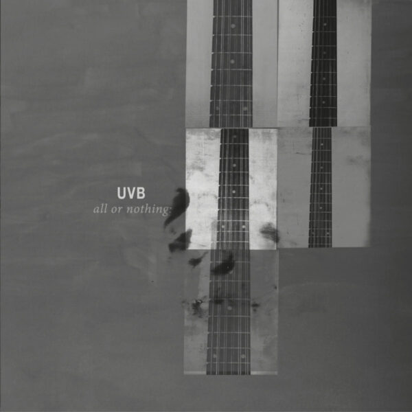 UVB ‎ - All Or Nothing - фото 1