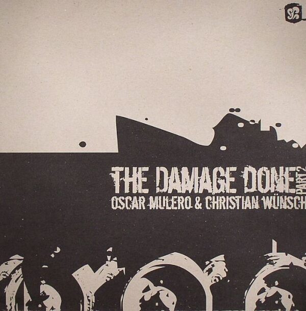 Oscar Mulero & Christian Wünsch - The Damage Done Part 2 - фото 1