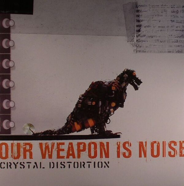 Crystal Distortion - Our Weapon Is Noise - фото 1