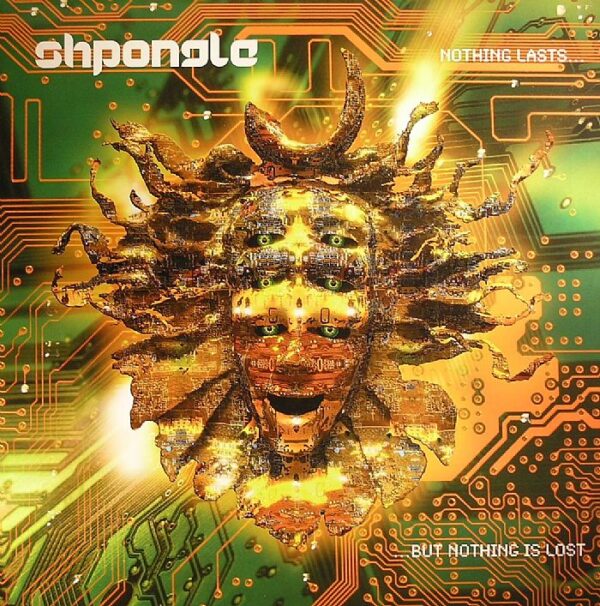 Shpongle - Nothing Lasts…But Nothing Is Lost - фото 1