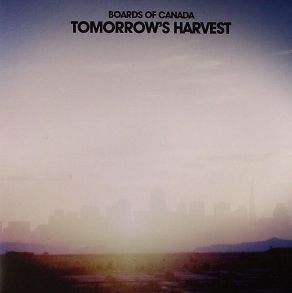 Boards Of Canada - Tomorrows Harvest - фото 1