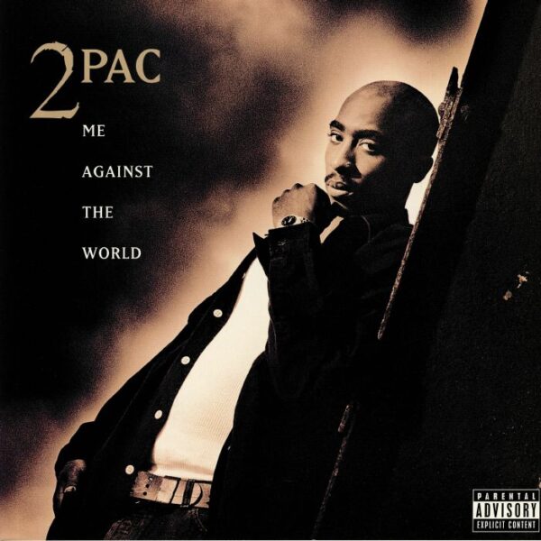 2 PAC - Me Against The World - фото 1